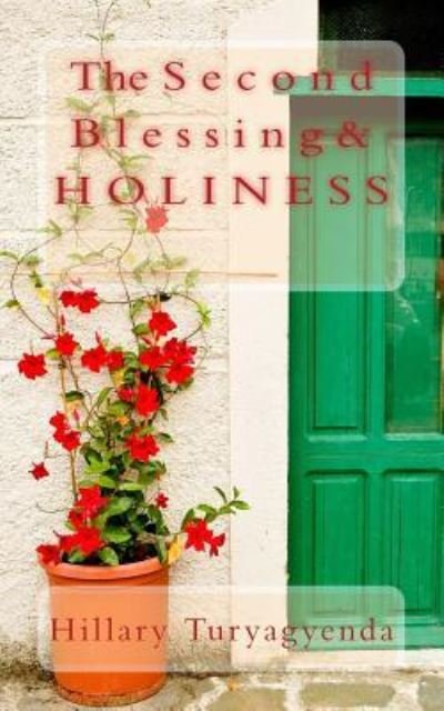Cover for MR Hillary Turyagyenda · The Second Blessing and Holiness (Paperback Bog) (2017)