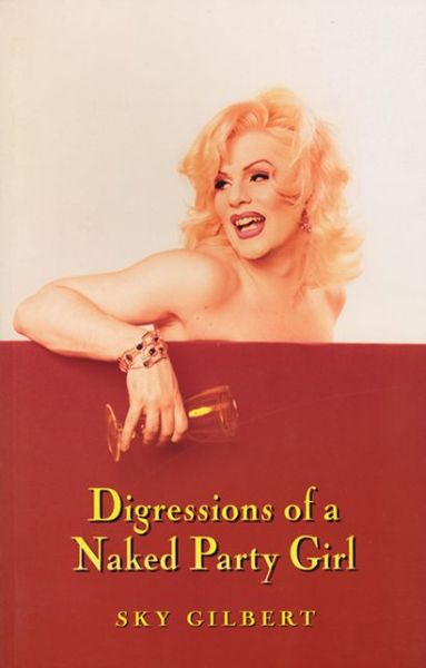 Cover for Sky Gilbert · Digressions of a Naked Party Girl (Paperback Book) (1998)