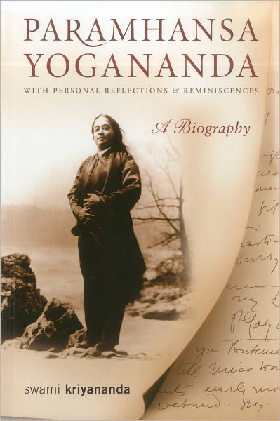 Cover for Kriyananda, Swami (Swami Kriyananda) · Paramhansa Yogananda: With Personal Reflections &amp; Reminiscences a Biography (Paperback Book) (2012)