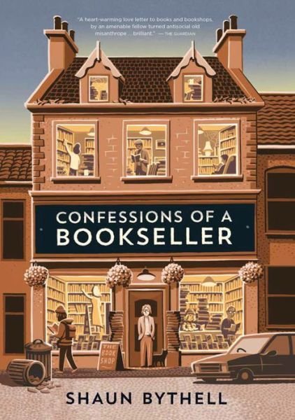 Cover for Shaun Bythell · Confessions of a Bookseller (Hardcover Book) (2020)
