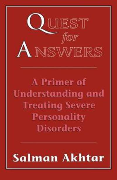 Cover for Salman Akhtar · Quest for Answers: A Primer of Understanding and Treating Severe Personality Disorders (Taschenbuch) (1994)