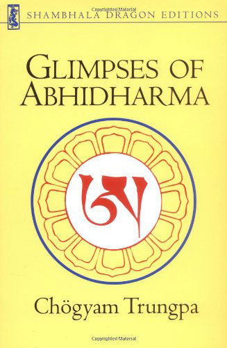 Cover for Chogyam Trungpa · Glimpses of Abhidharma: from a Seminar on Buddhist Psychology (Taschenbuch) (2001)