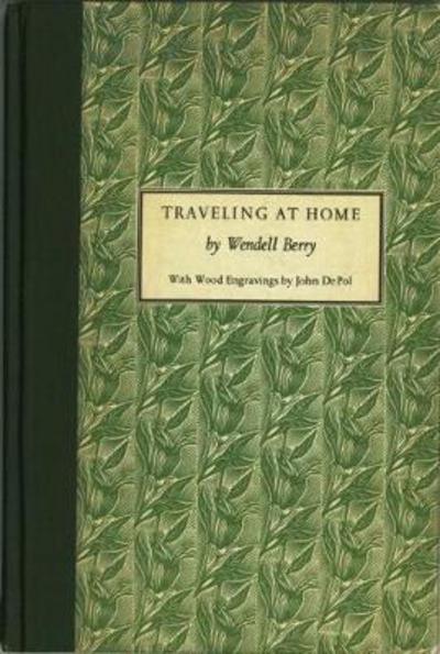 Cover for Wendell Berry · Traveling At Home (Innbunden bok) (2011)