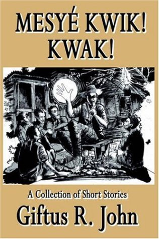 Cover for Giftus R. John · Mesye Kwik! Kwak (Paperback Bog) (2005)