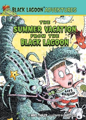 Cover for Mike Thaler · The Summer Vacation from the Black Lagoon (Black Lagoon Adventures Set 2) (Hardcover Book) [Reprint edition] (2012)