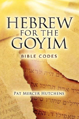 Cover for Pat Mercer Hutchens · Hebrew for the Goyim (Paperback Book) (2007)