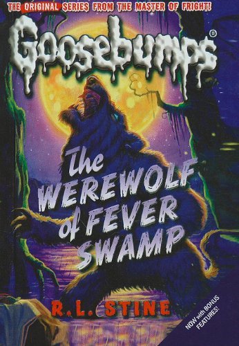Cover for R. L. Stine · The Werewolf of Fever Swamp (Goosebumps (Pb Unnumbered)) (Hardcover bog) (2010)