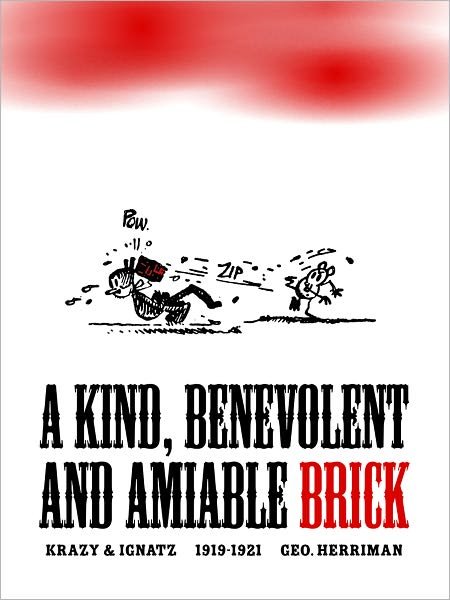 Cover for George Herriman · Krazy &amp; Ignatz, 1919-1921: a Kind, Benevolent and Amiable Brick (Pocketbok) (2011)