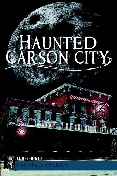 Cover for Janet Jones · Haunted Carson City (Bok) (2012)