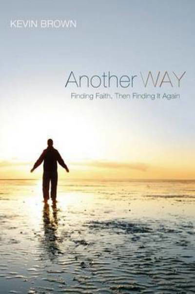 Cover for Kevin Brown · Another Way (Pocketbok) (2012)