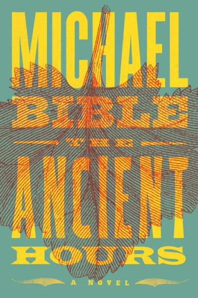 Cover for Michael Bible · The Ancient Hours (Paperback Book) (2020)