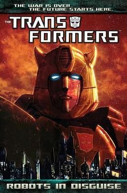 Transformers: Robots in Disguise Volume 1 - John Barber - Kirjat - Idea & Design Works - 9781613779644 - tiistai 3. kesäkuuta 2014