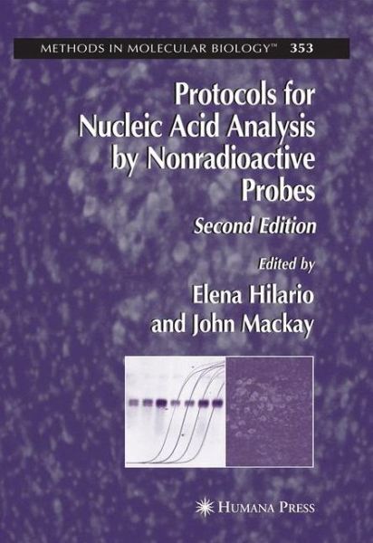 Cover for Protocols for Nucleic Acid Analysis by Nonradioactive Probes - Methods in Molecular Biology (Paperback Book) [Softcover reprint of hardcover 2nd ed. 2007 edition] (2010)