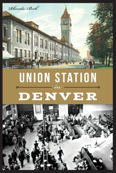 Cover for Rhonda Beck · Union Station in Denver (Paperback Book) (2016)