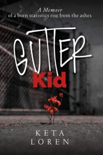 Cover for Keta Loren · Gutter Kid (Paperback Book) (2021)