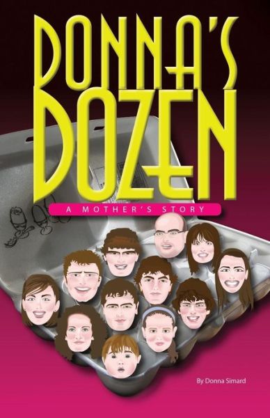 Donna's Dozen - Donna Simard - Books - Xulon Press - 9781628715644 - January 15, 2014