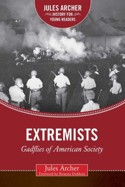 Cover for Jules Archer · Extremists: Gadflies of American Society - Jules Archer History for Young Readers (Hardcover Book) (2017)