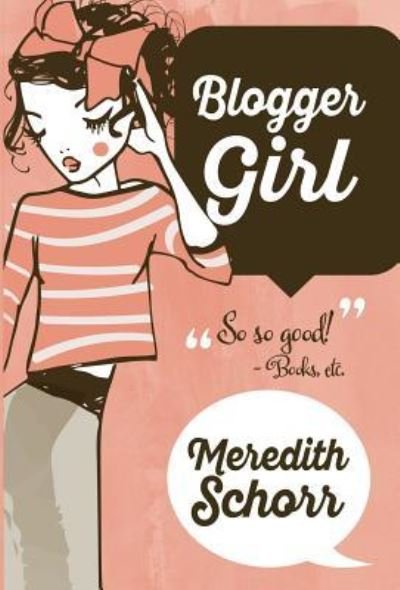 Cover for Meredith Schorr · Blogger Girl (Inbunden Bok) (2017)