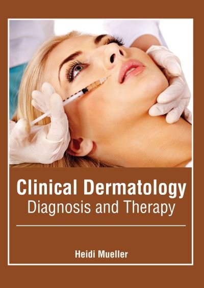 Cover for Heidi Mueller · Clinical Dermatology: Diagnosis and Therapy (Innbunden bok) (2022)