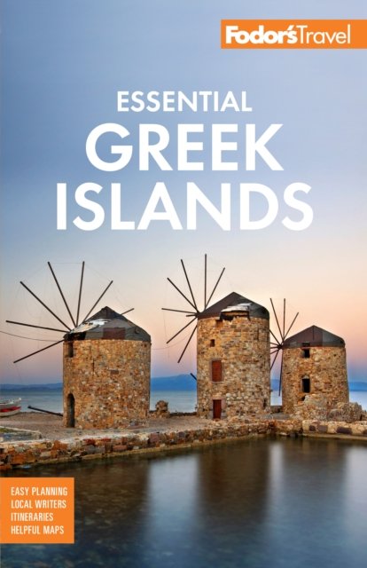 Cover for Fodor's Travel Guides · Fodor's Essential Greek Islands: with the Best of Athens - Full-color Travel Guide (Paperback Bog) (2023)