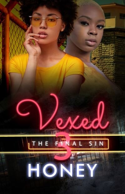 Cover for Honey · Vexed 3: The Final Sin (Paperback Book) (2021)