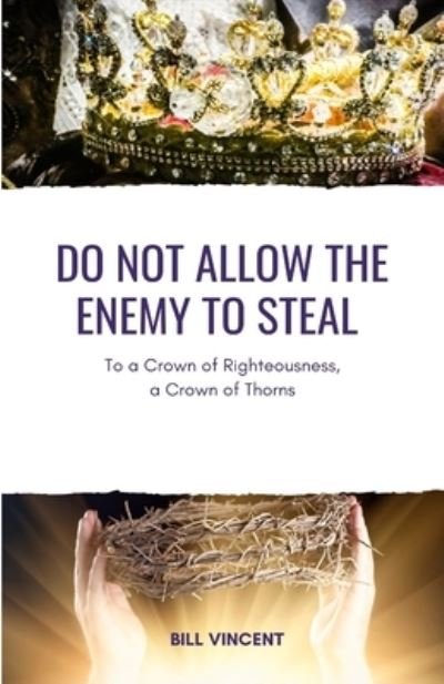Cover for Bill Vincent · Do Not Allow the Enemy to Steal (Paperback Bog) (2022)