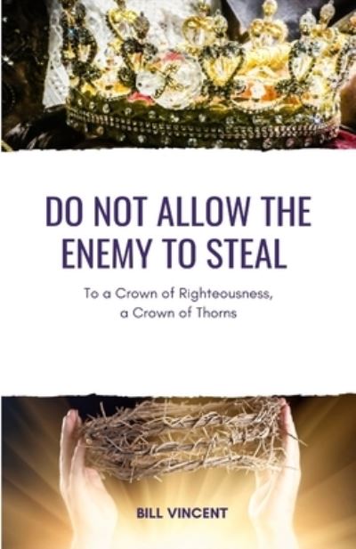 Do Not Allow the Enemy to Steal - Bill Vincent - Bøger - Rwg Publishing - 9781648304644 - 31. januar 2022