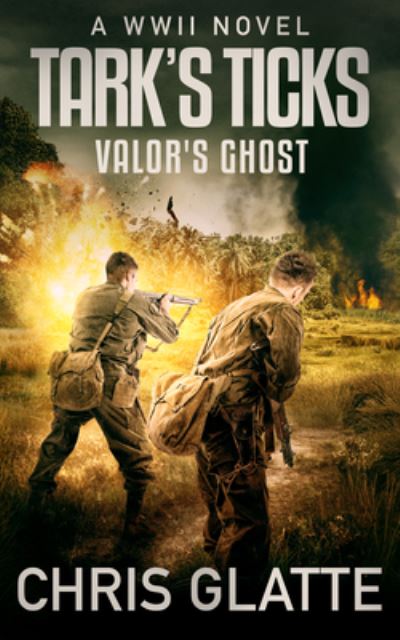 Cover for Chris Glatte · Tark's Ticks Valor's Ghost (Book) (2020)