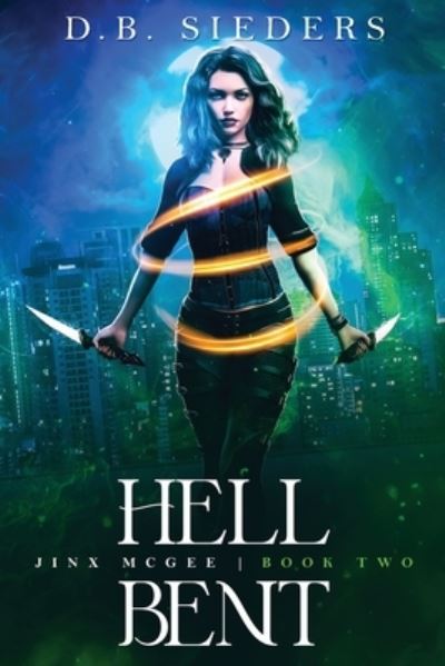 Cover for D. B. Sieders · Hell Bent (Book) (2023)