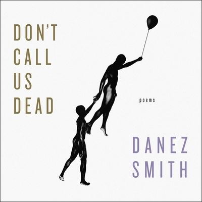 Cover for Danez Smith · Don't Call Us Dead Lib/E (CD) (2020)