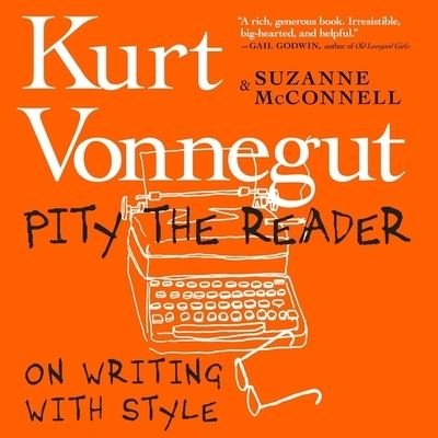Cover for Kurt Vonnegut · Pity the Reader Lib/E (CD) (2019)