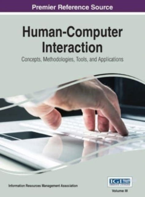 Human-Computer Interaction - Information Reso Management Association - Other - IGI Global - 9781668427644 - October 31, 2015