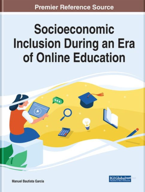 Cover for Socioeconomic Inclusion During an Era of Online Education - e-Book Collection - Copyright 2022 (Hardcover Book) (2022)