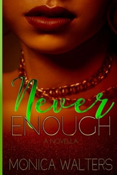 Cover for Monica Walters · Never Enough (Paperback Book) (2019)