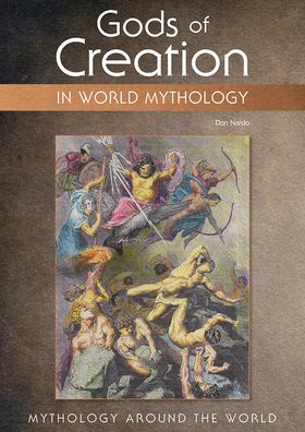 Cover for Don Nardo · Gods of Creation in World Mythology (Hardcover Book) (2022)