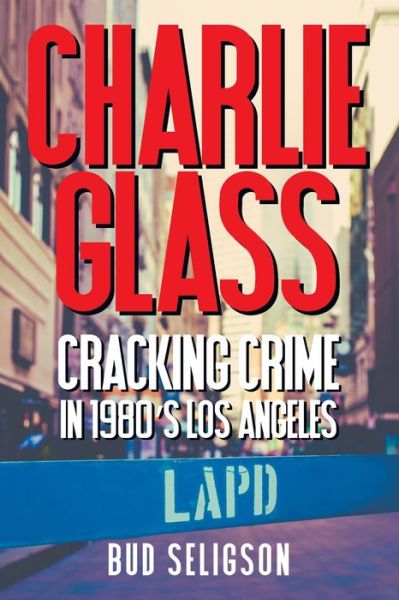 Cover for Bud Seligson · Charlie Glass (Book) (2022)