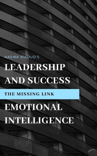 Cover for Aasma Wadud · Leadership &amp; success. The missing link (Paperback Book) (2019)