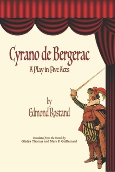 Cyrano de Bergerac - Edmond Rostand - Books - Independently Published - 9781713334644 - November 30, 2019