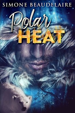 Cover for Simone Beaudelaire · Polar Heat (Paperback Book) (2021)