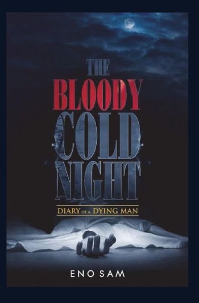 Cover for Eno Sam · The bloody cold night (Taschenbuch) (2018)