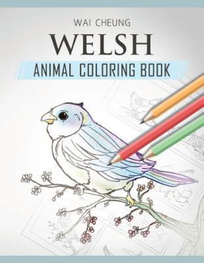 Cover for Wai Cheung · Welsh Animal Coloring Book (Pocketbok) (2018)