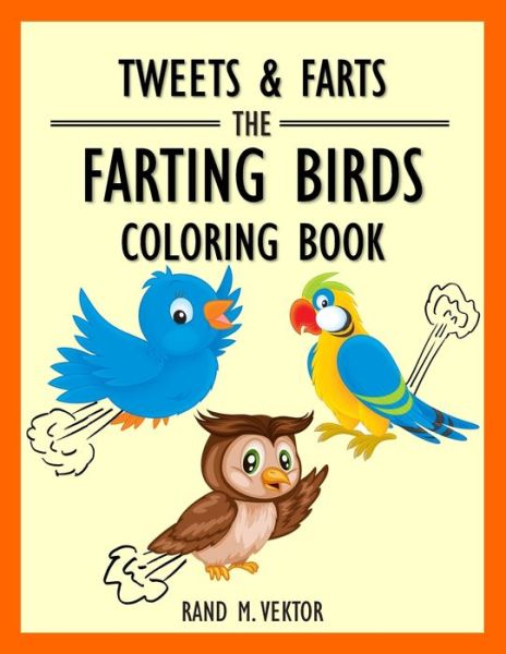 Cover for Rand M Vektor · Tweets &amp; Farts (Paperback Book) (2018)