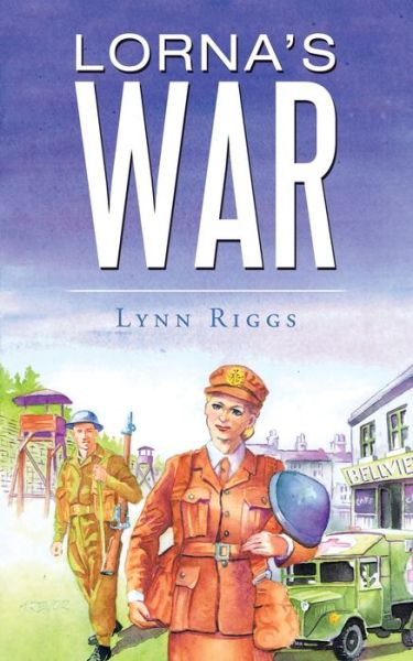 Cover for Lynn Riggs · Lorna's War (Paperback Book) (2020)