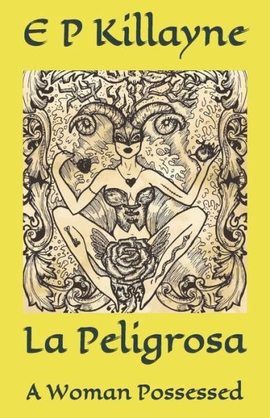 Cover for E P Killayne · La Peligrosa (Paperback Book) (2018)