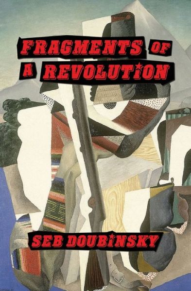 Cover for Seb Doubinsky · Fragments of a Revolution (Pocketbok) (2021)