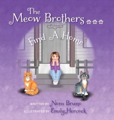 The Meow Brothers...Find A Home - Nora Bruno - Książki - Violet Vie Press - 9781737376644 - 12 stycznia 2022