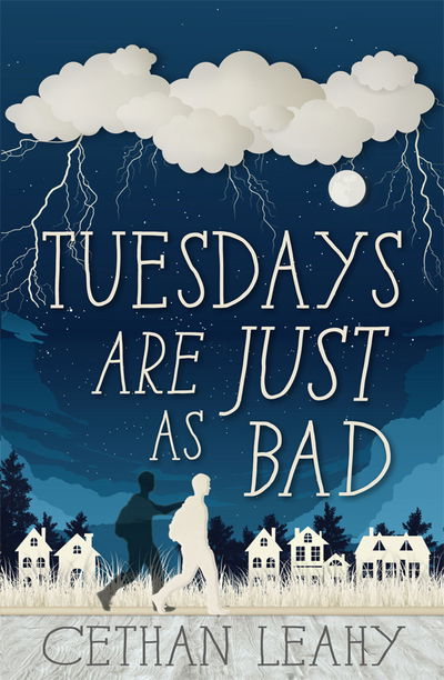 Cover for Cethan Leahy · Tuesdays Are Just As Bad (Pocketbok) (2018)