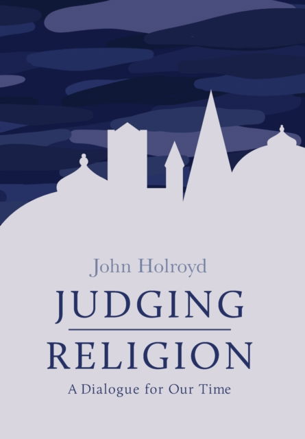 Cover for John Holroyd · Judging Religion (Hardcover Book) (2019)