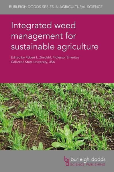 Cover for Integrated Weed Management for Sustainable Agriculture - Burleigh Dodds Series in Agricultural Science (Inbunden Bok) (2017)