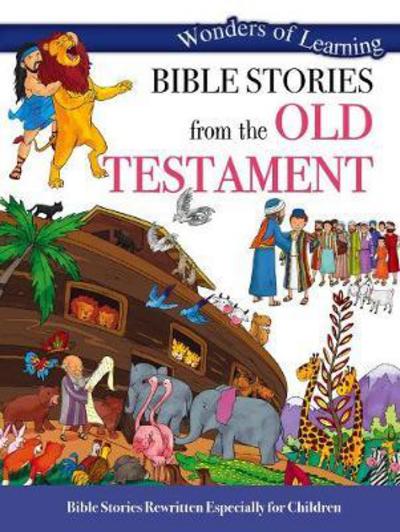 Wonders of Learning: Bible Stories from the Old Testament - Parade Publishing North - Books - North Parade Publishing - 9781786901644 - October 1, 2017